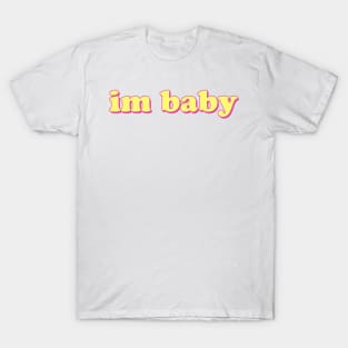 Im Baby T-Shirt